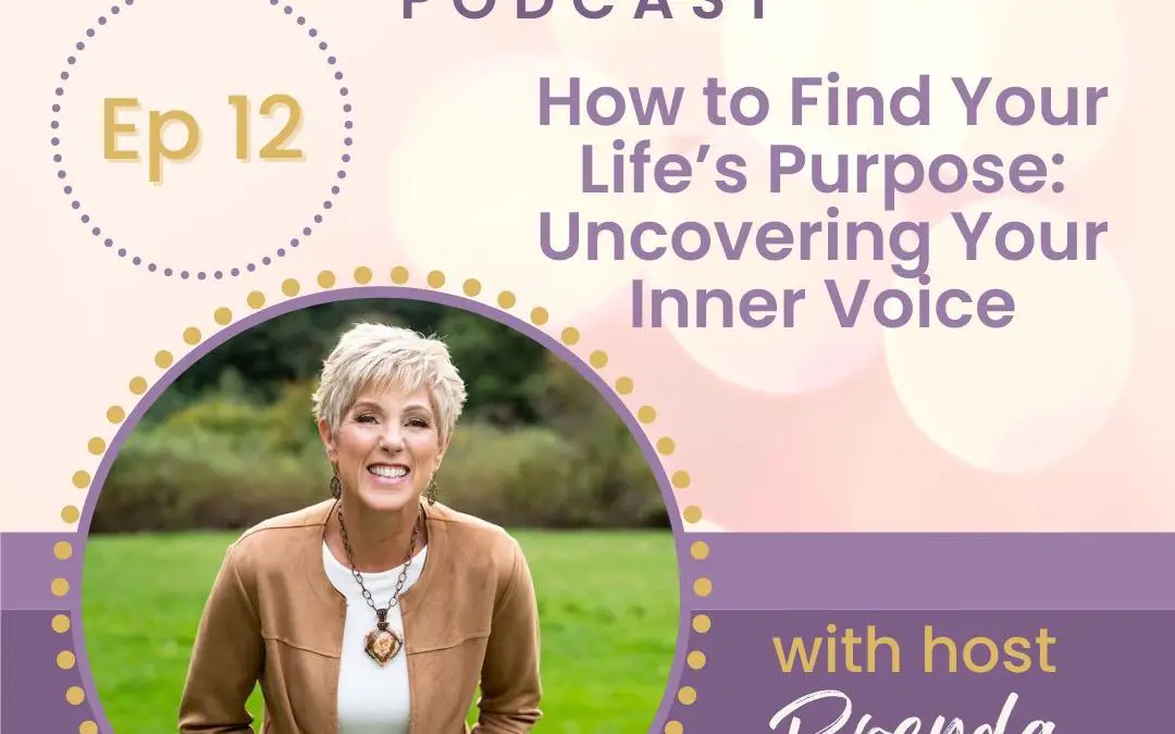 How to Find Your Life’s Purpose: Uncovering Your Inner Voice