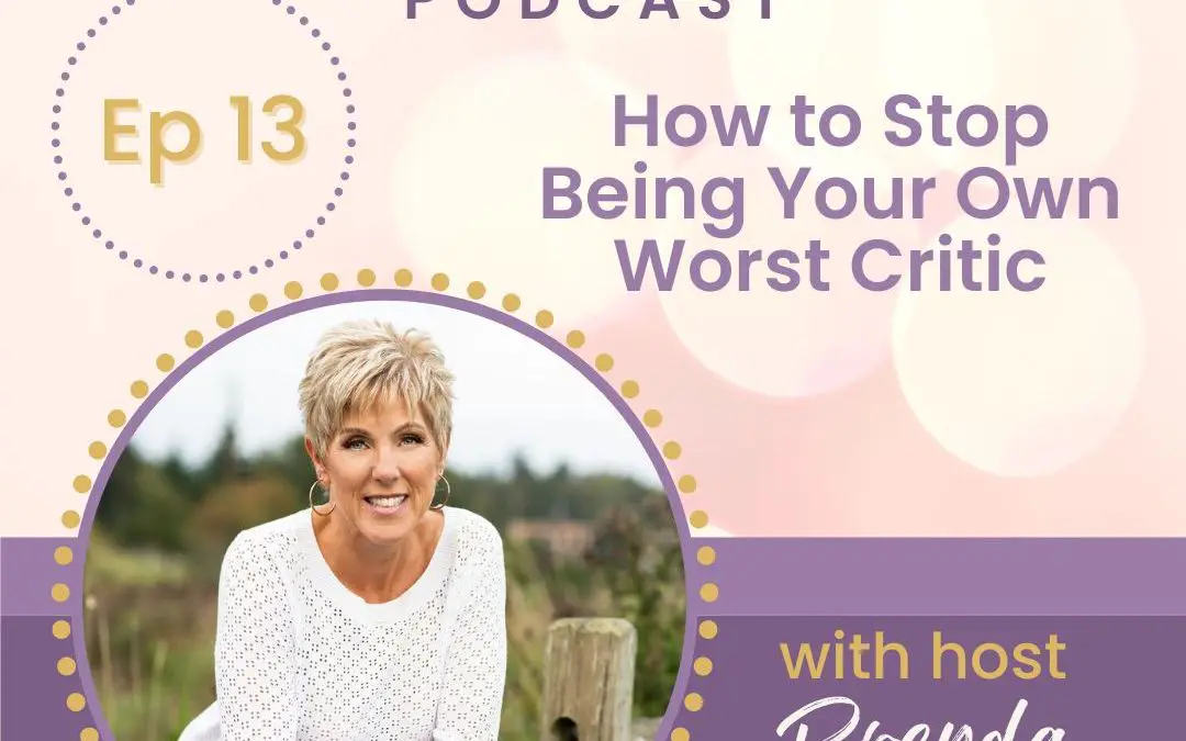 How to Stop Being Your Own Worst Critic