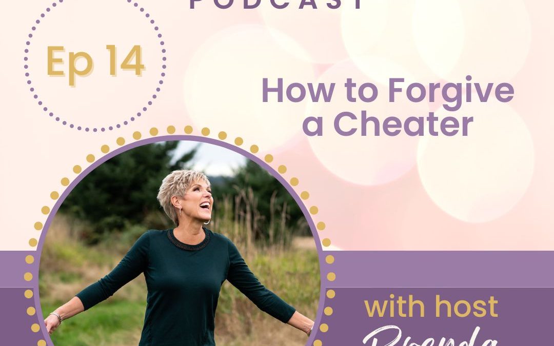 How to Forgive a Cheater