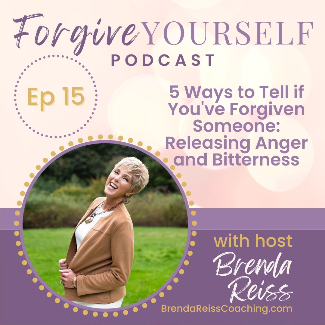 5 Ways to Tell if You’ve Forgiven Someone: Releasing Anger and Bitterness