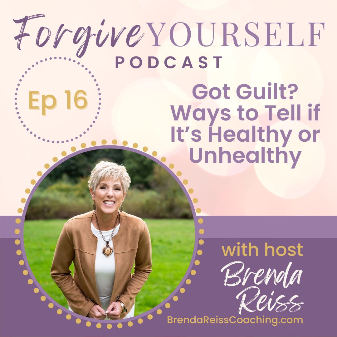 Got Guilt? Ways to Tell if It’s Healthy or Unhealthy