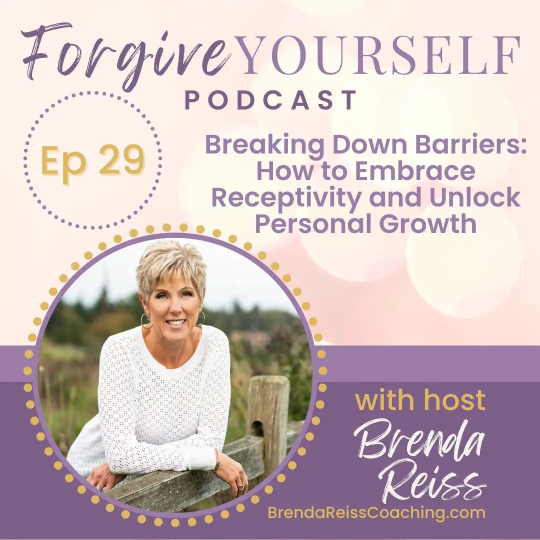 Breaking Down Barriers: How to Embrace Receptivity and Unlock Personal Growth