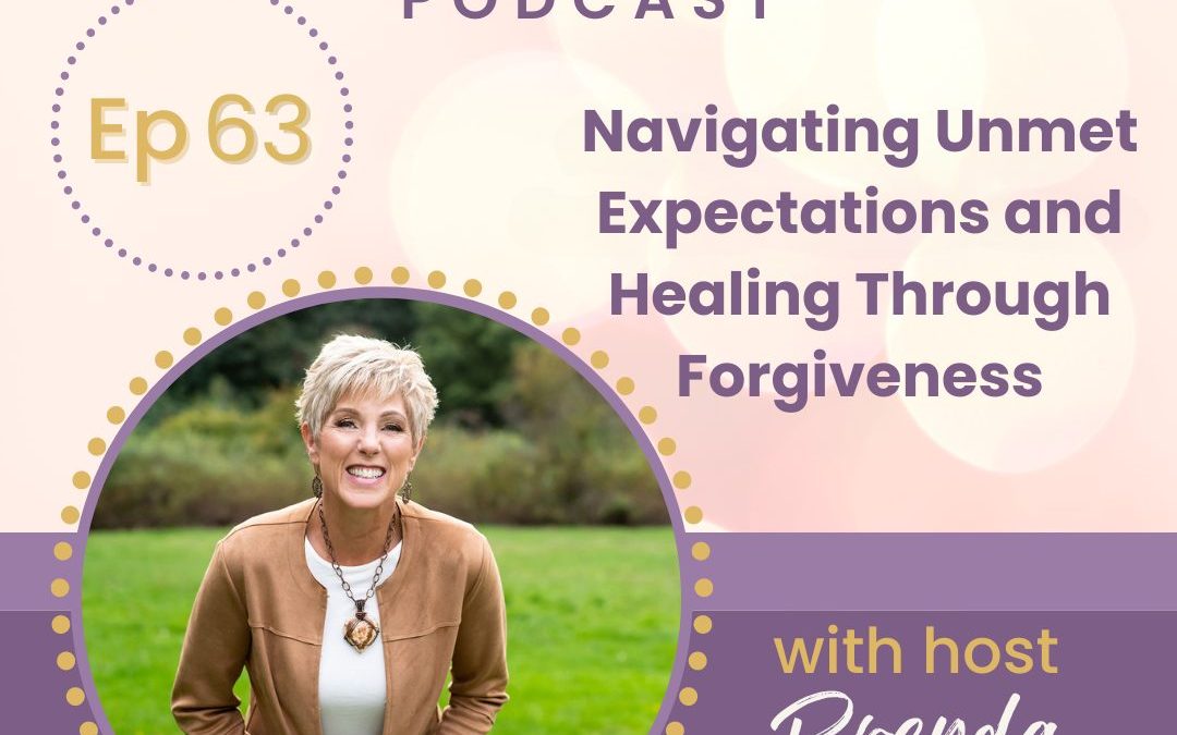 Navigating Unmet Expectations and Healing Through Forgiveness