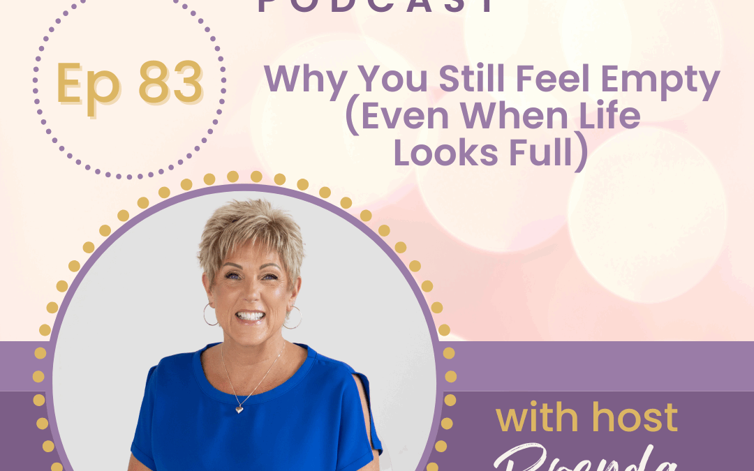 Why You Still Feel Empty (Even When Life Looks Full)