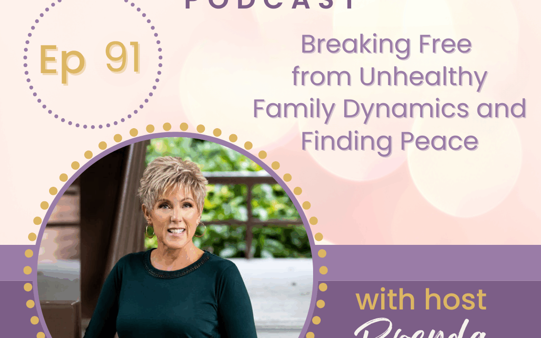 Breaking Free from Unhealthy Family Dynamics and Finding Peace